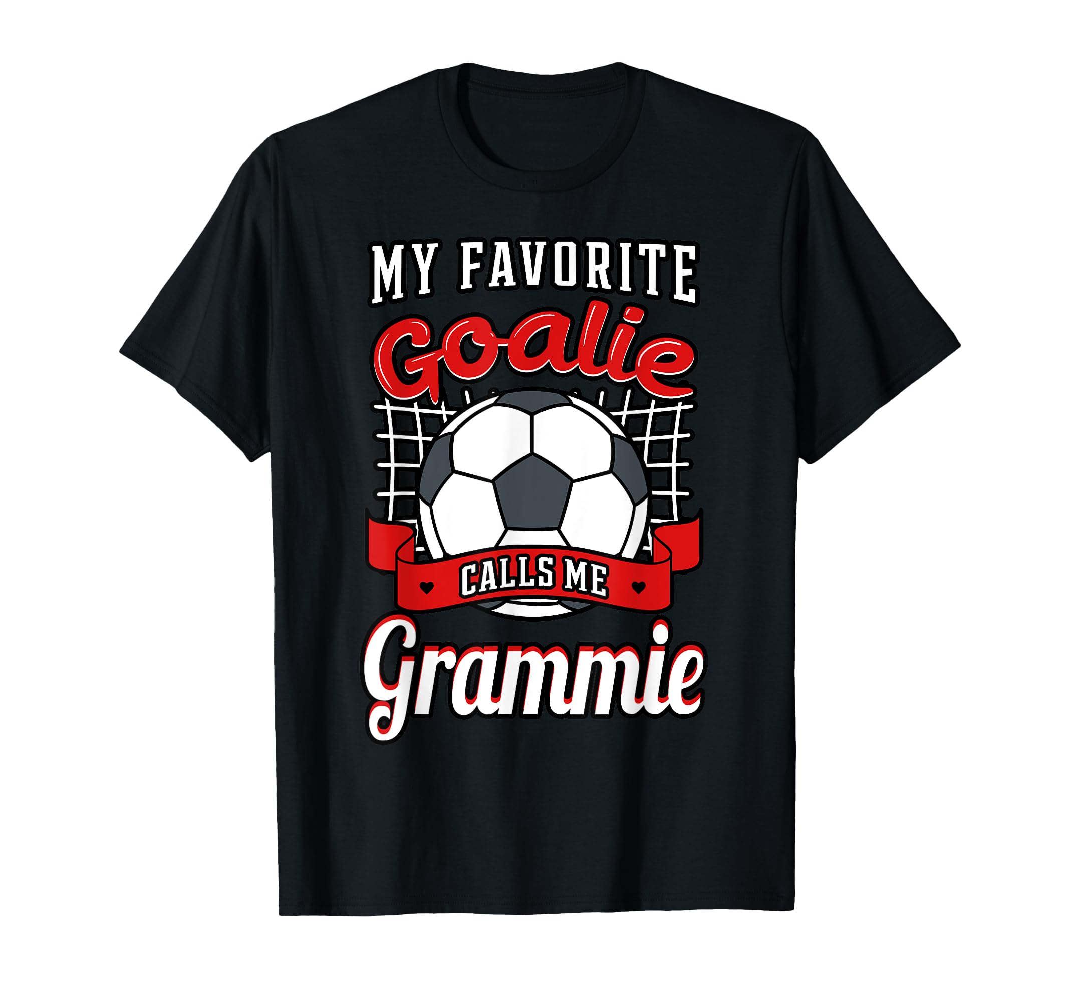 My Favorite Goalie Calls Me Grammie T-Shirt - Minimalist Print for Adults - T-Shirt, Sweatshirt, Hoodie