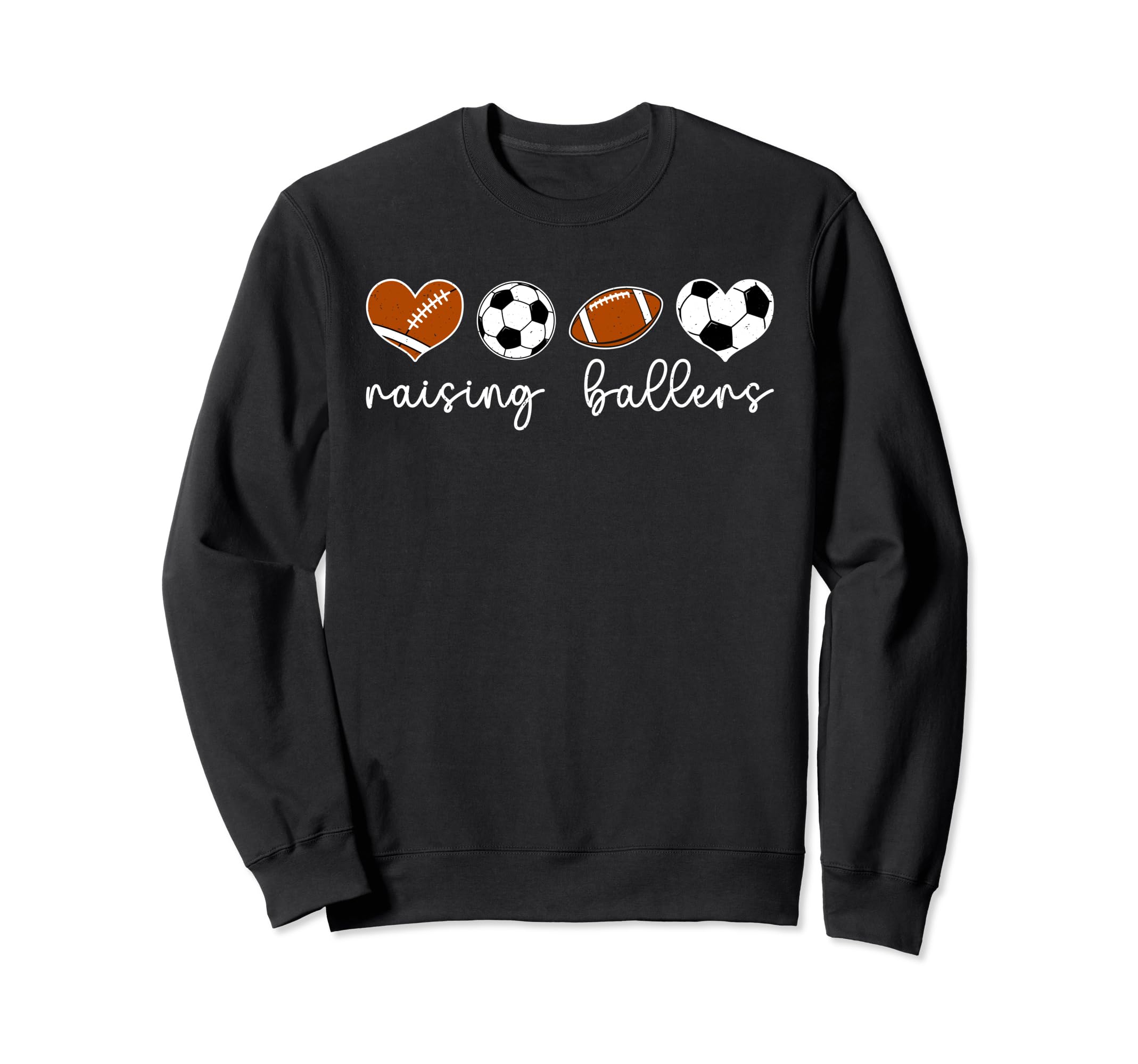 Raising Ballers Soccer Football Mom Sweatshirt - Graphic Print Men Women - T-Shirt, Sweatshirt, Hoodie