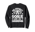 Field Hockey Goalie Grandma Field Sweatshirt - Streetwear Style for Adults - T-Shirt, Sweatshirt, Hoodie