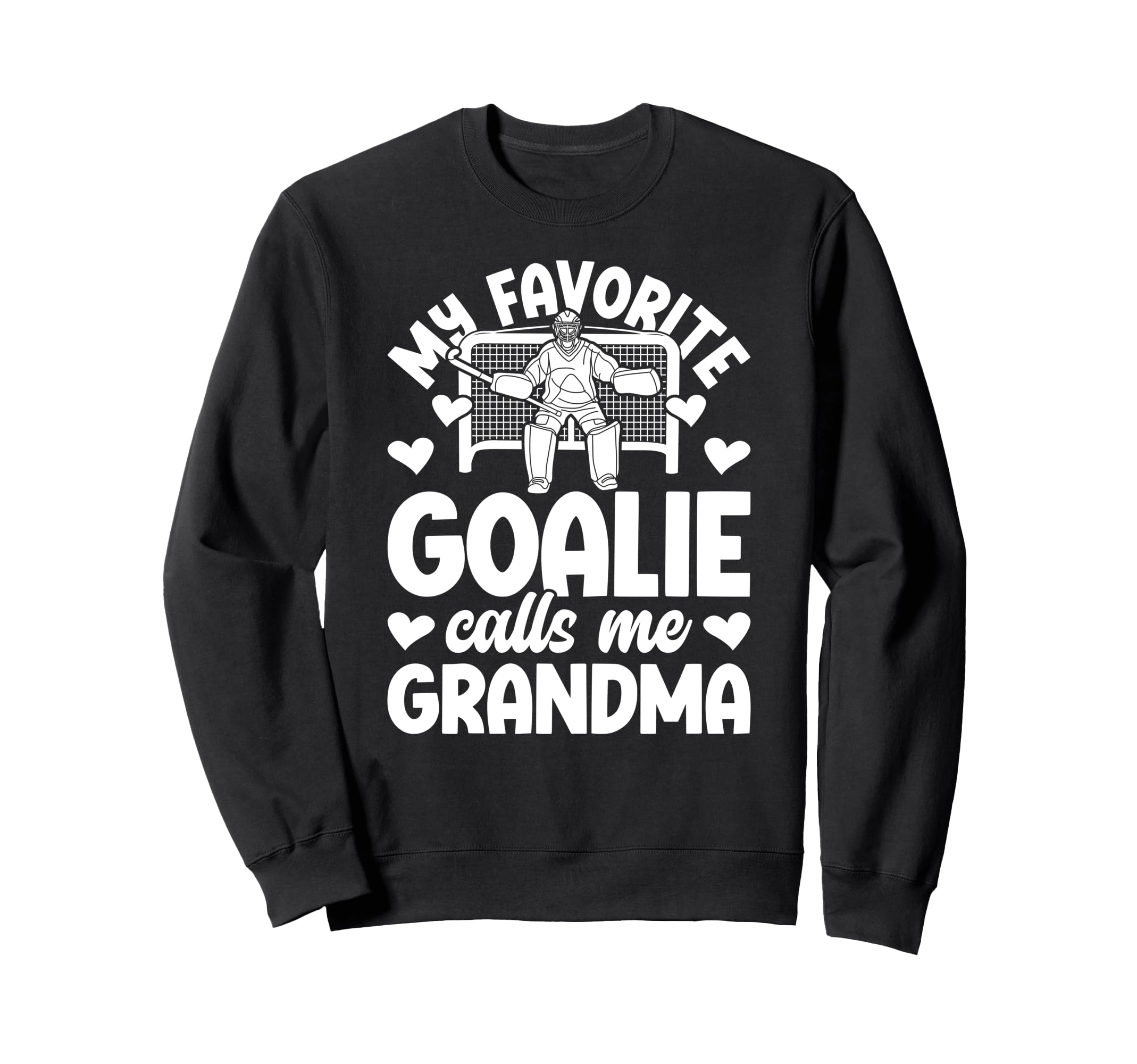 Field Hockey Goalie Grandma Field Sweatshirt - Streetwear Style for Adults - T-Shirt, Sweatshirt, Hoodie