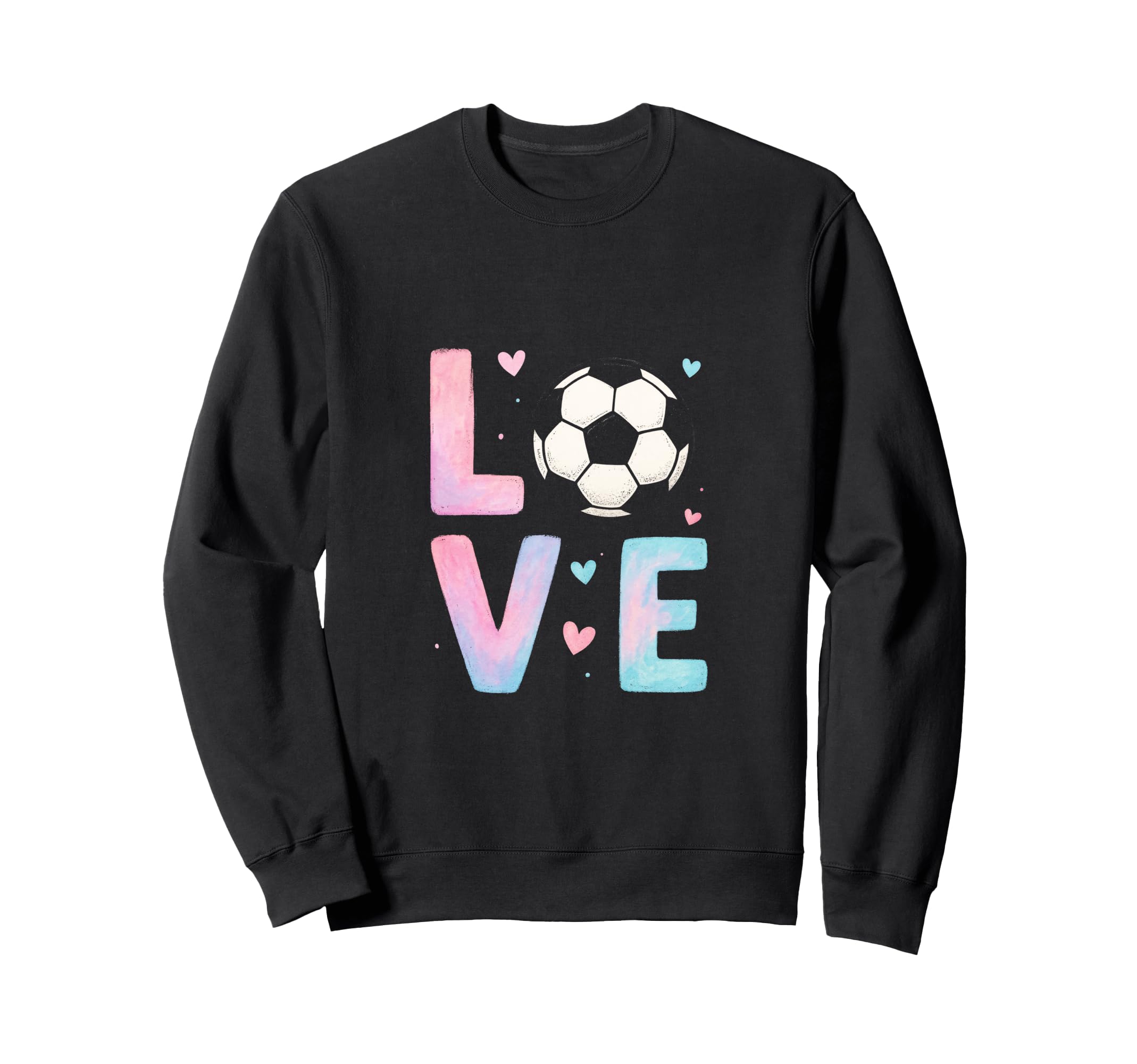 Love Soccer Art Sport Enthusiasts Sweatshirt - Trendy Graphic Unisex - T-Shirt, Sweatshirt, Hoodie