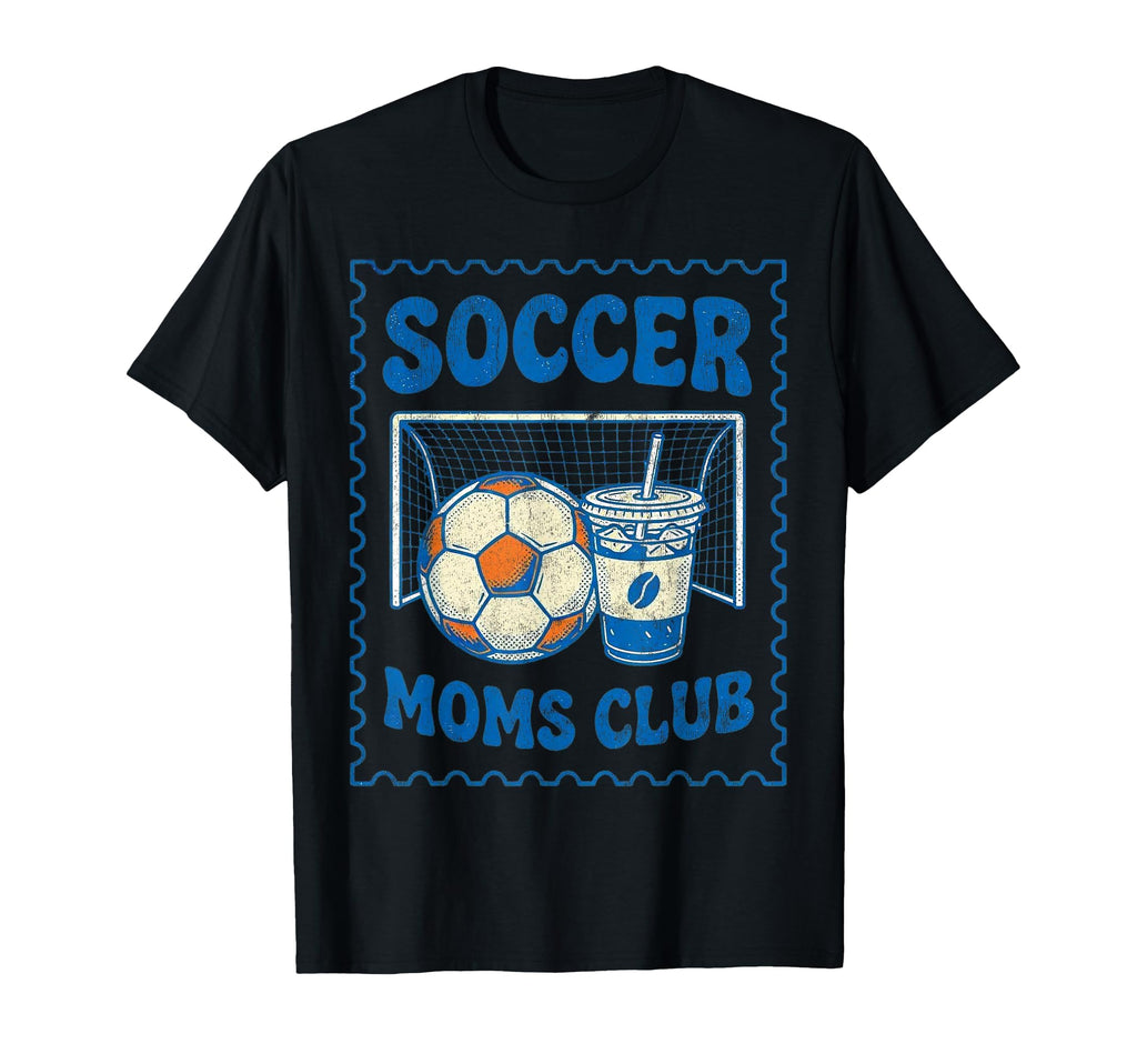 Soccer Mom Soccer Moms Club Funny Goal T-Shirt - Unique Graphic for Adults - T-Shirt, Sweatshirt, Hoodie