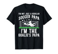 Im Soccer Goalie Papa Soccer T-Shirt - Aesthetic Graphic Men Women - T-Shirt, Sweatshirt, Hoodie