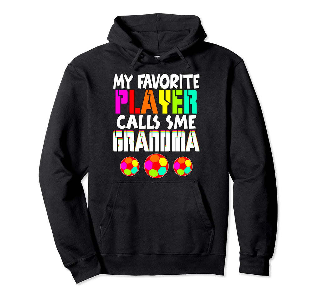 My Favorite Player Calls Me Grandma Hoodie - Custom Art Print Unisex - T-Shirt, Sweatshirt, Hoodie