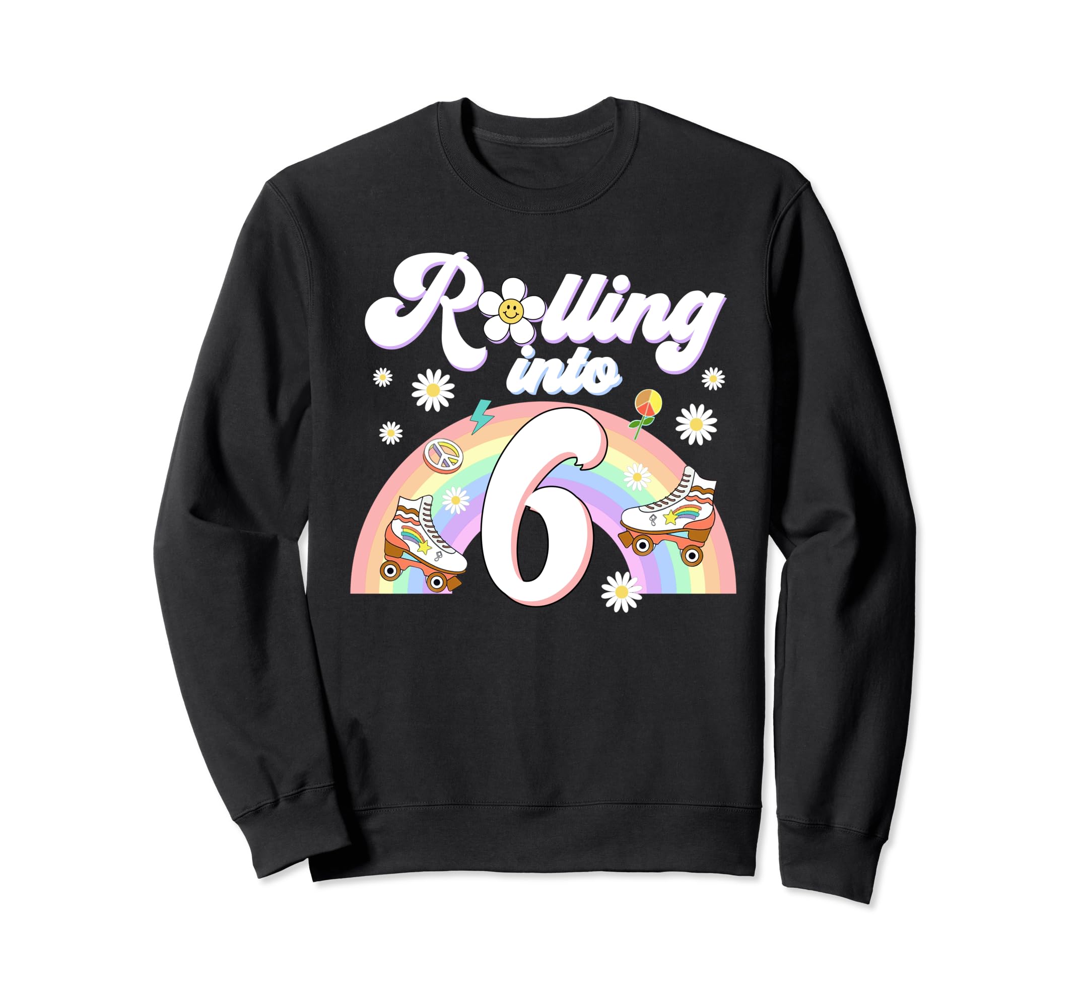 Rolling Into 6 Birthday Groovy 6Th Sweatshirt - Novelty Apparel Men Women - T-Shirt, Sweatshirt, Hoodie