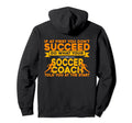 Soccer Coaching Training Trainer Hoodie - Fun Novelty Design Men Women - T-Shirt, Sweatshirt, Hoodie