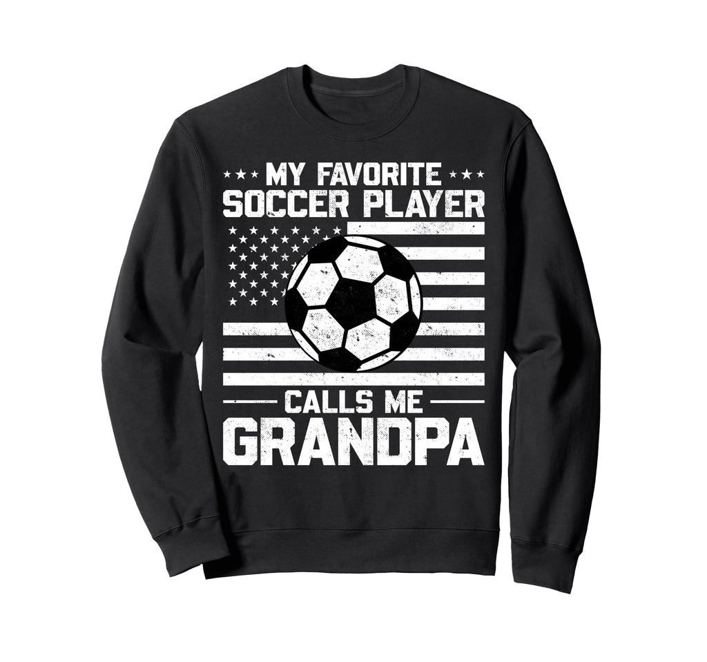 My Favorite Soccer Player Sweatshirt - Casual Everyday Wear for Adults - T-Shirt, Sweatshirt, Hoodie