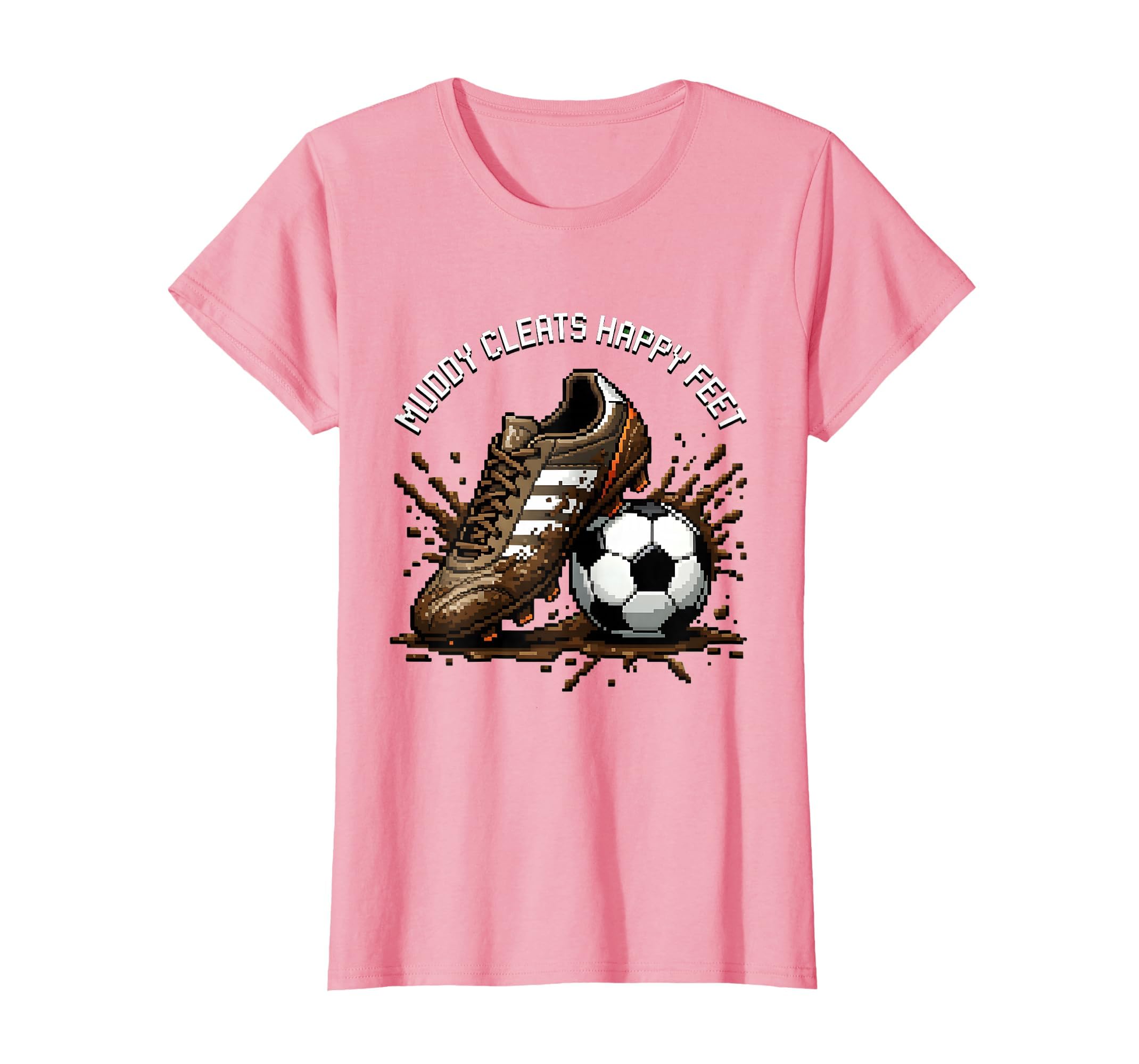 Muddy Cleats Happy Feet Soccer T-Shirt - Aesthetic Graphic Men Women - T-Shirt, Sweatshirt, Hoodie