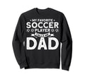 My Favorite Soccer Player Calls Me Sweatshirt - Aesthetic Graphic Unisex - T-Shirt, Sweatshirt, Hoodie