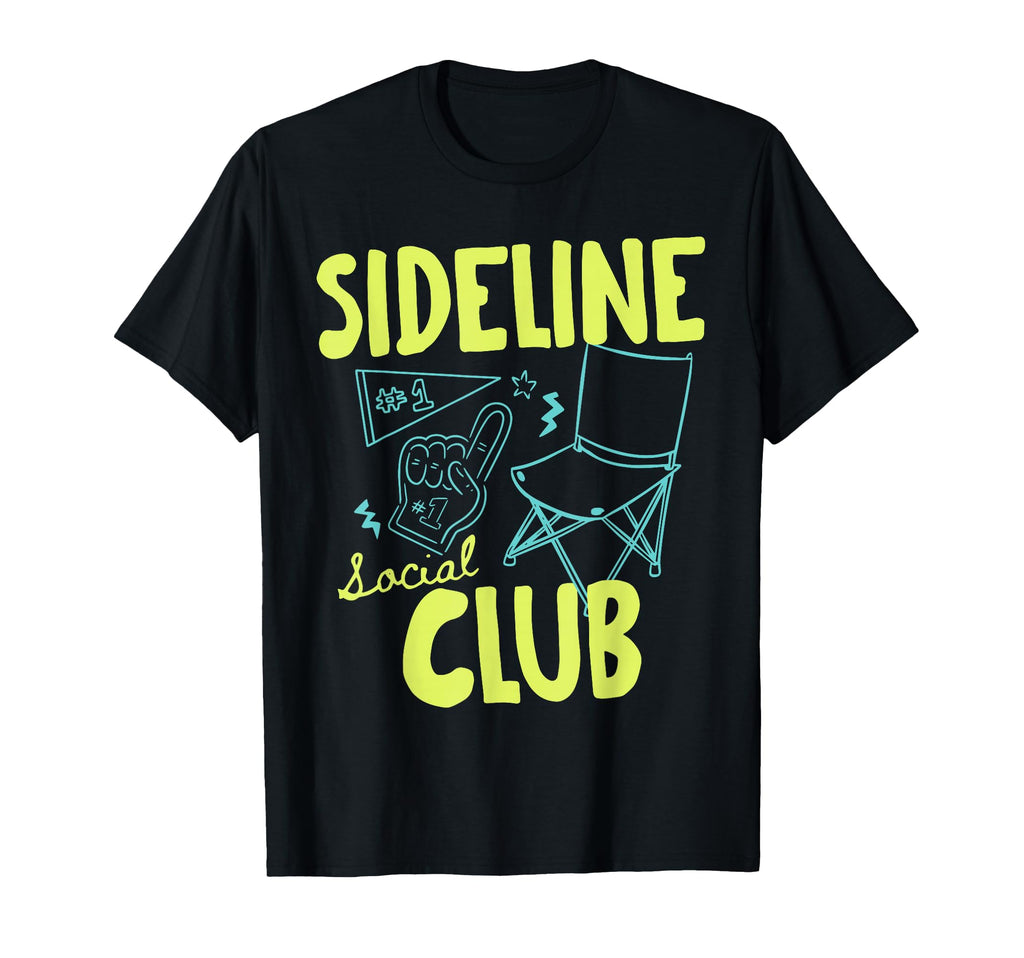 Sideline Social Club Sports Fan T-Shirt - Custom Art Print Men Women - T-Shirt, Sweatshirt, Hoodie