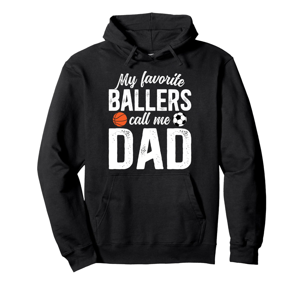 My Favorite Ballers Call Me Dad Hoodie - Aesthetic Graphic for Adults - T-Shirt, Sweatshirt, Hoodie