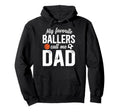 My Favorite Ballers Call Me Dad Hoodie - Aesthetic Graphic for Adults - T-Shirt, Sweatshirt, Hoodie