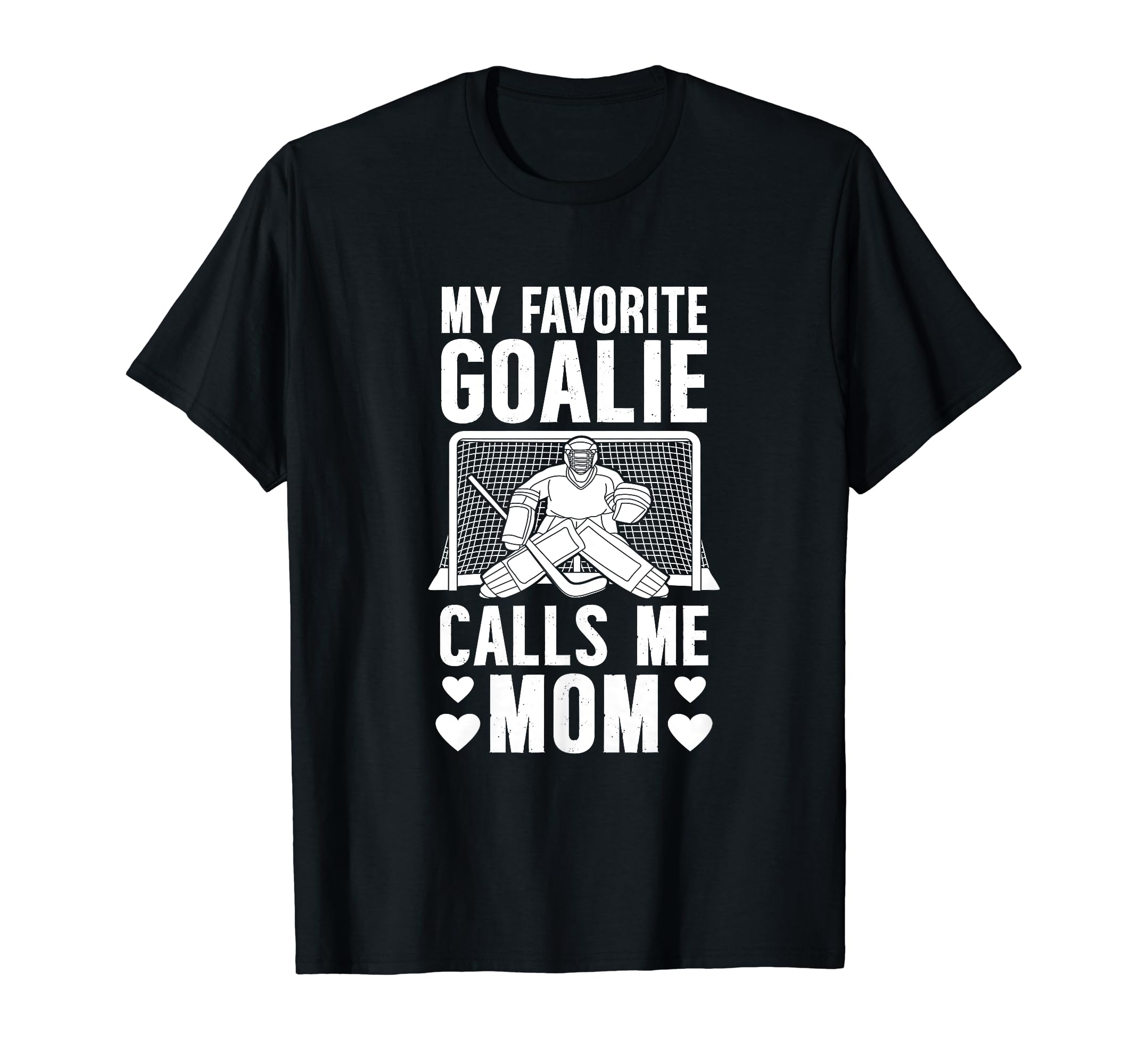 My Favorite Hockey Goalkeeper Mom T-Shirt - Unique Graphic Men Women - T-Shirt, Sweatshirt, Hoodie
