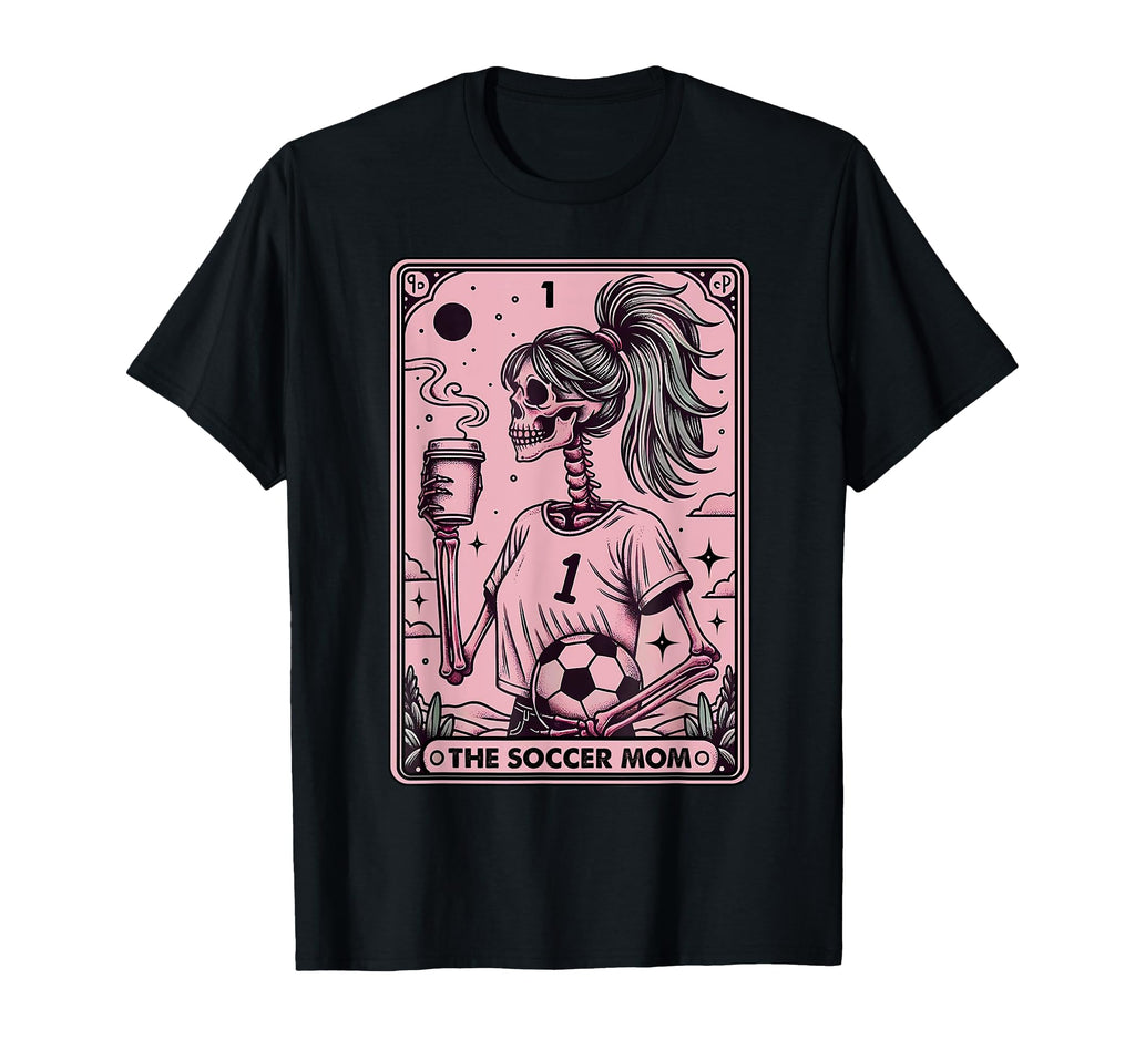 Womens Soccer Mom Tarot Card Funny T-Shirt - Fun Novelty Design Unisex - T-Shirt, Sweatshirt, Hoodie