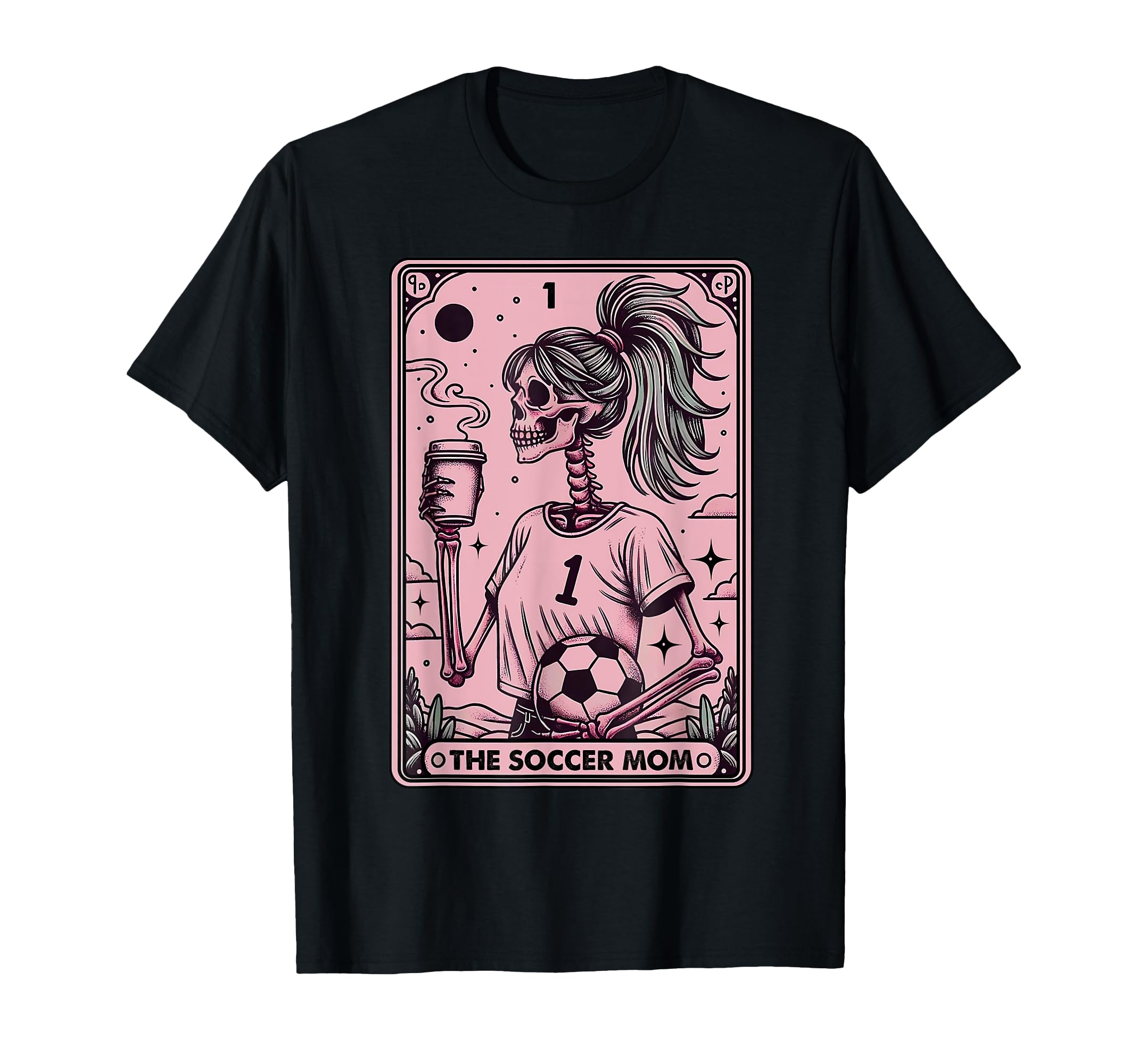 Womens Soccer Mom Tarot Card Funny T-Shirt - Fun Novelty Design Unisex - T-Shirt, Sweatshirt, Hoodie