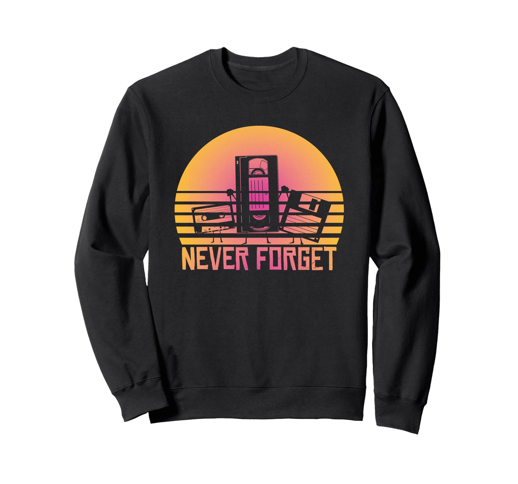 Never Forget Cassette Floppy Disk Vhs Sweatshirt - Streetwear Style Unisex - T-Shirt, Sweatshirt, Hoodie