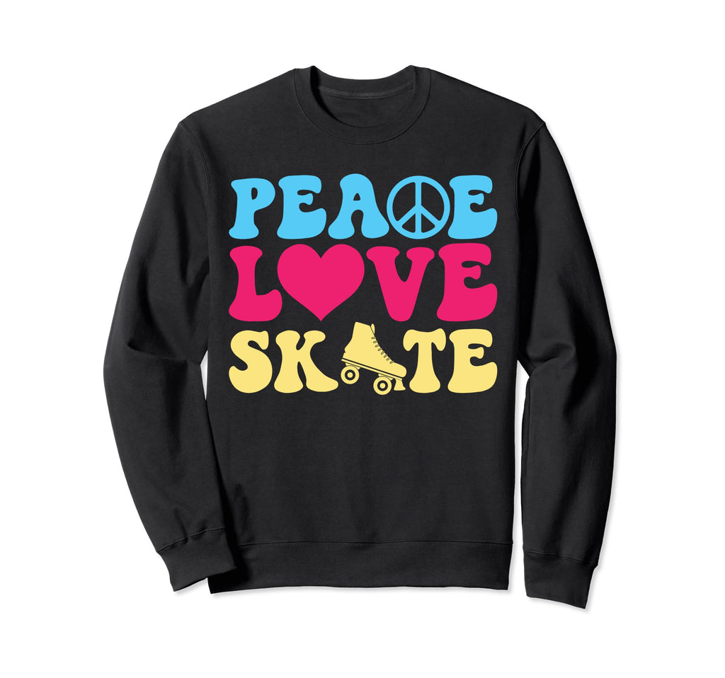 Peace Love Skate Roller Skating Skater Sweatshirt - Novelty Apparel Unisex - T-Shirt, Sweatshirt, Hoodie
