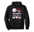 Baseball My Favorite Player Calls Me Mom Hoodie - Trendy Graphic Men Women - T-Shirt, Sweatshirt, Hoodie