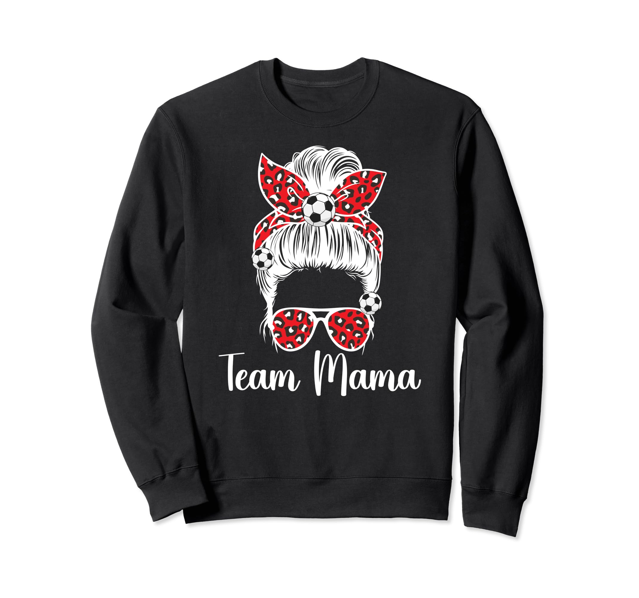 Soccer Team Mama Messy Bun Soccer Sweatshirt - Trendy Graphic Men Women - T-Shirt, Sweatshirt, Hoodie