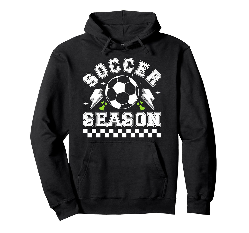 Soccer Season Soccer Game Day Soccer Hoodie - Novelty Apparel Unisex - T-Shirt, Sweatshirt, Hoodie