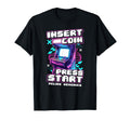 Arcade Machine Insert Coin Press Start T-Shirt - Trendy Graphic Unisex - T-Shirt, Sweatshirt, Hoodie