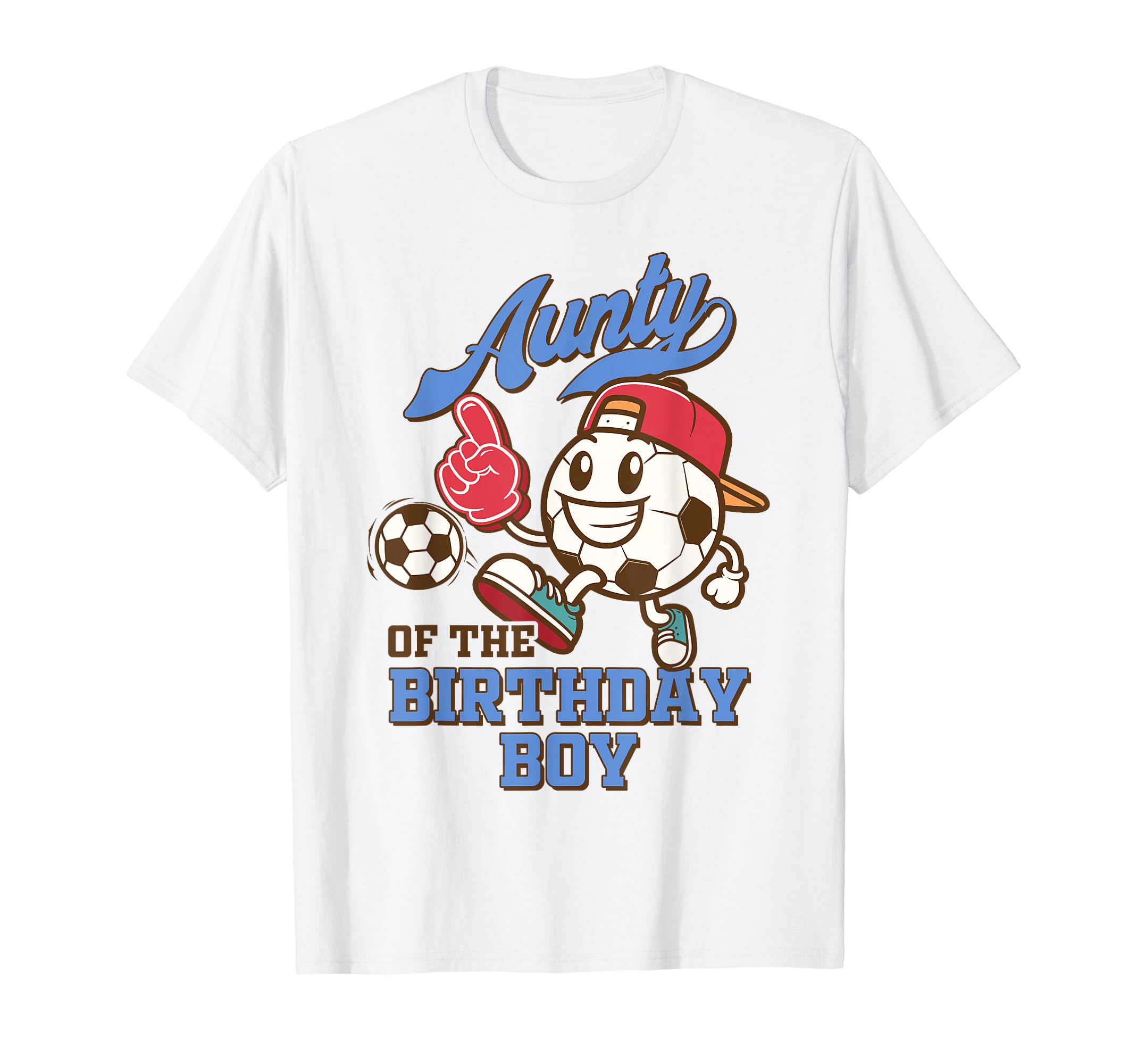 Soccer Aunt Birthday Party Family Aunty T-Shirt - Custom Art Print Unisex - T-Shirt, Sweatshirt, Hoodie