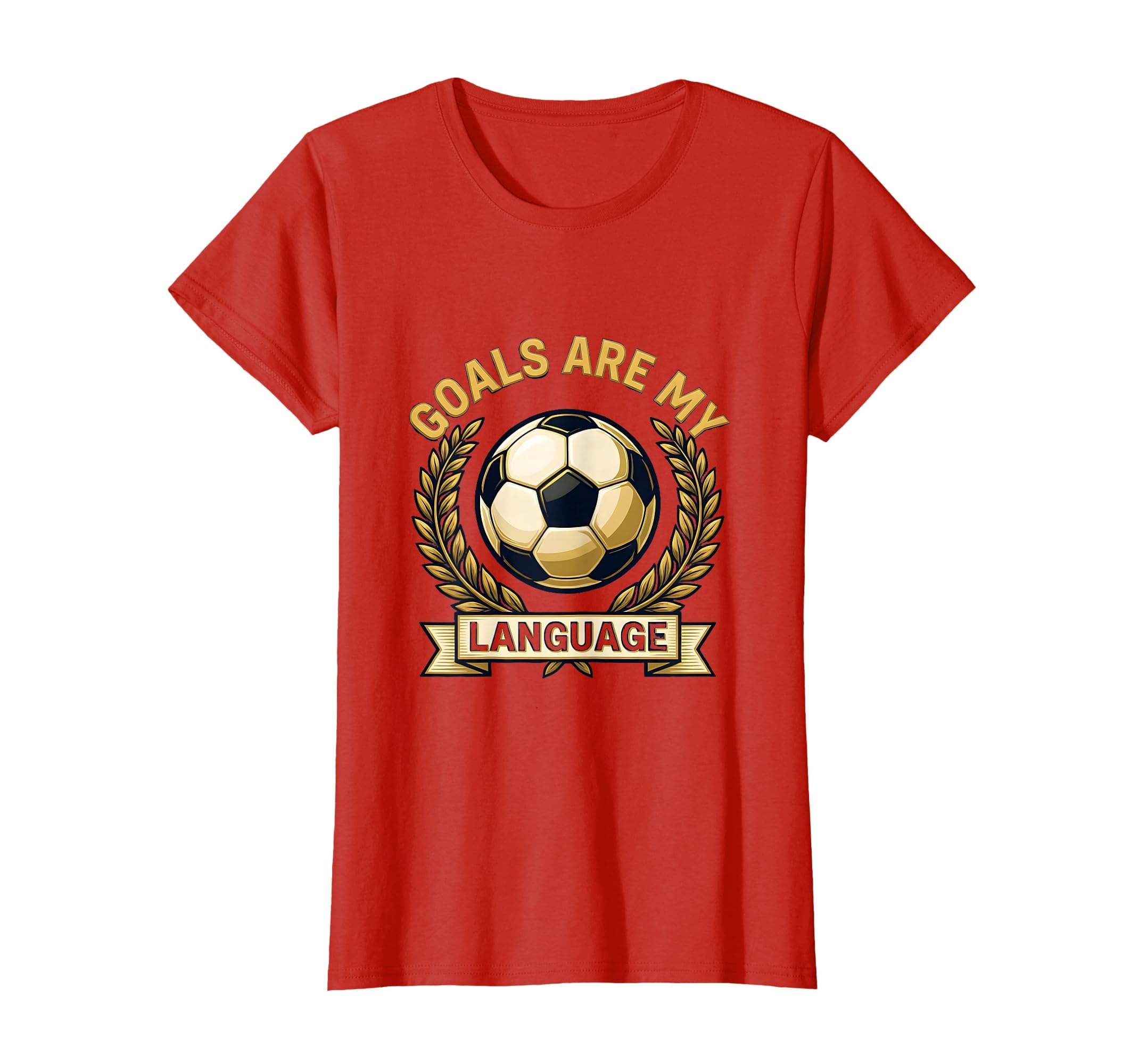 Goals Are My Language Soccer T-Shirt - Aesthetic Graphic Unisex - T-Shirt, Sweatshirt, Hoodie