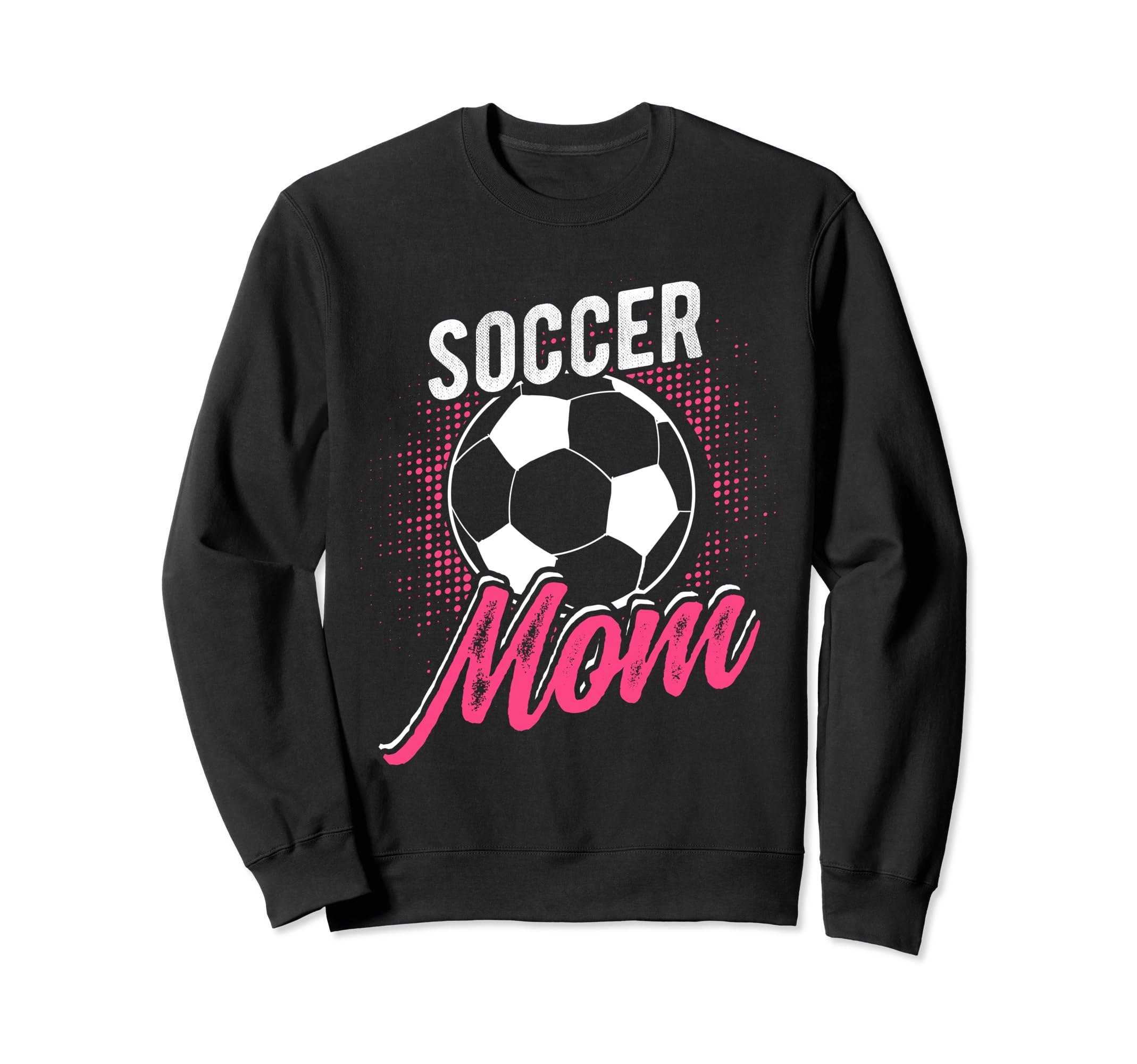 Soccer Mom Sport Athlete Sweatshirt - Casual Everyday Wear Men Women - T-Shirt, Sweatshirt, Hoodie