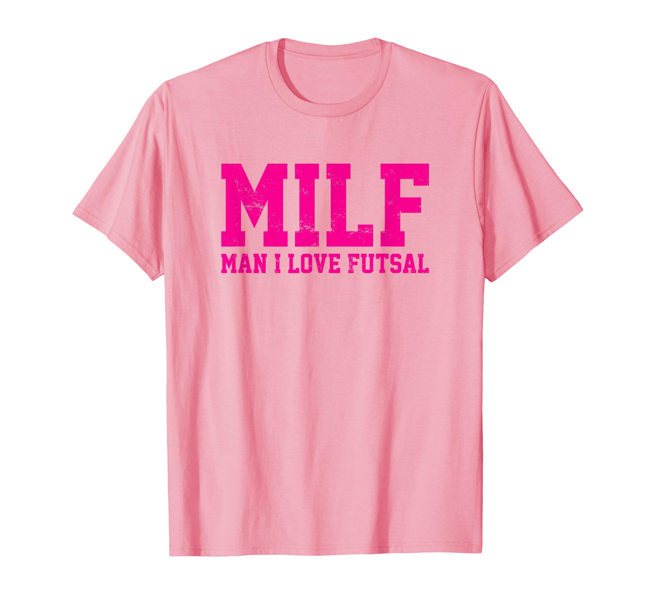 Milf I Love Futsal Funny Popular Acronym T-Shirt - Novelty Apparel Unisex - T-Shirt, Sweatshirt, Hoodie