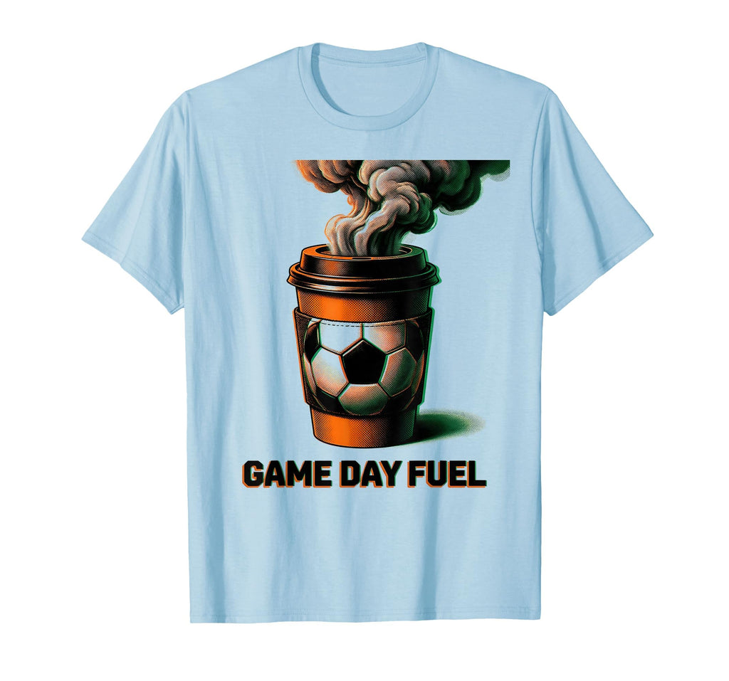 Game Day Fuel Soccer Mom T-Shirt - Casual Everyday Wear for Adults - T-Shirt, Sweatshirt, Hoodie