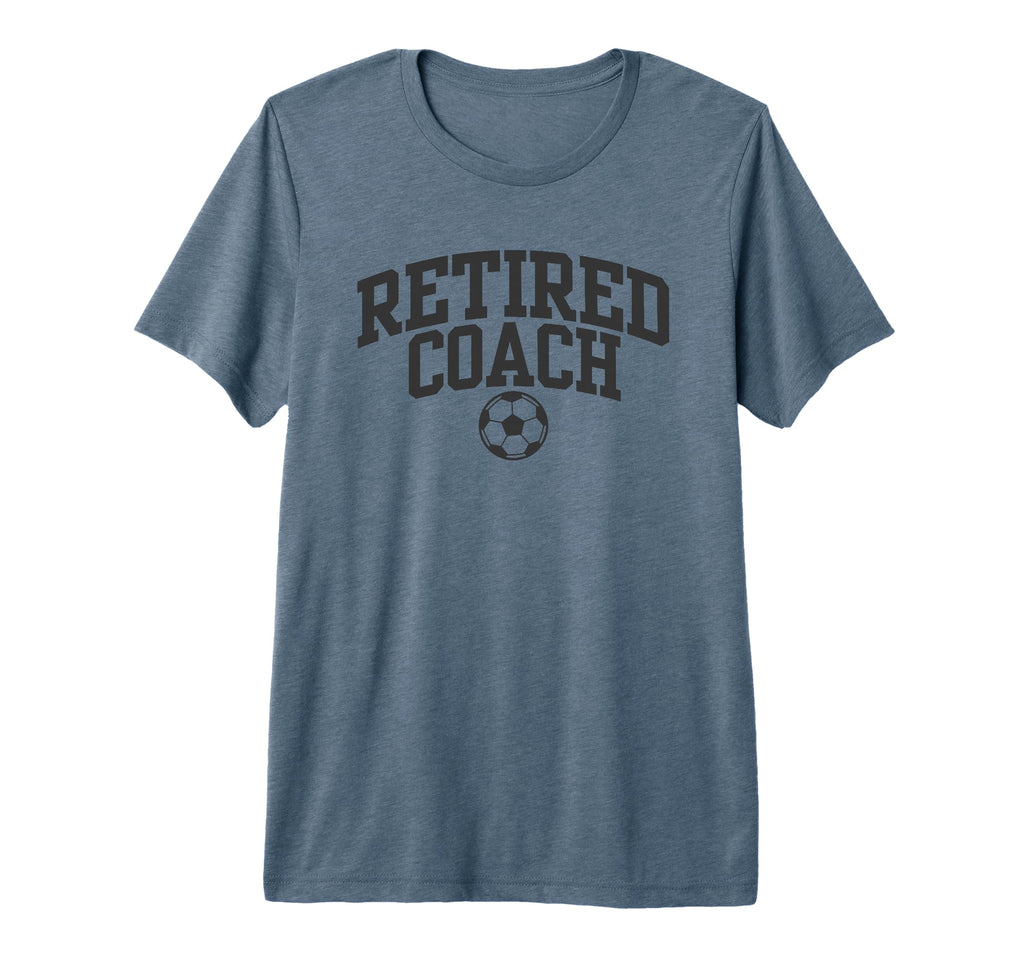 Retired Coach Soccer Team Mentor Tri T-Shirt - Aesthetic Graphic Unisex - T-Shirt, Sweatshirt, Hoodie