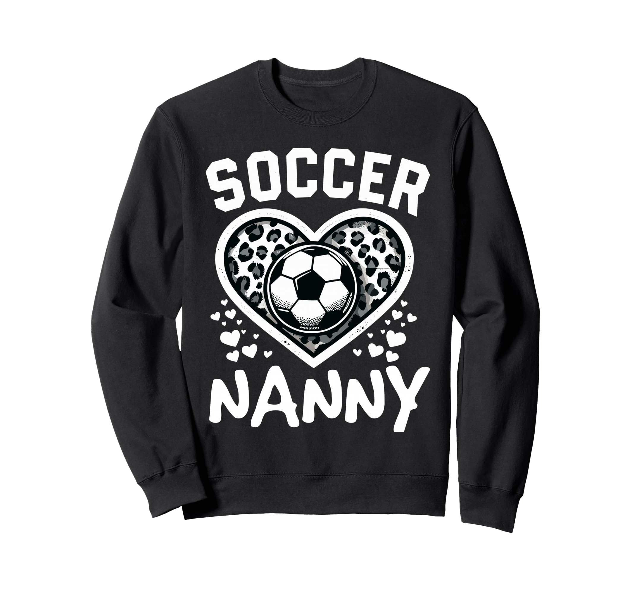 Soccer Nanny Leopard Heart Nanny Sweatshirt - Novelty Apparel for Adults - T-Shirt, Sweatshirt, Hoodie