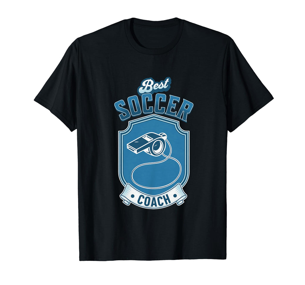 Fun Gift Best Soccer Coach T-Shirt - Casual Everyday Wear Men Women - T-Shirt, Sweatshirt, Hoodie