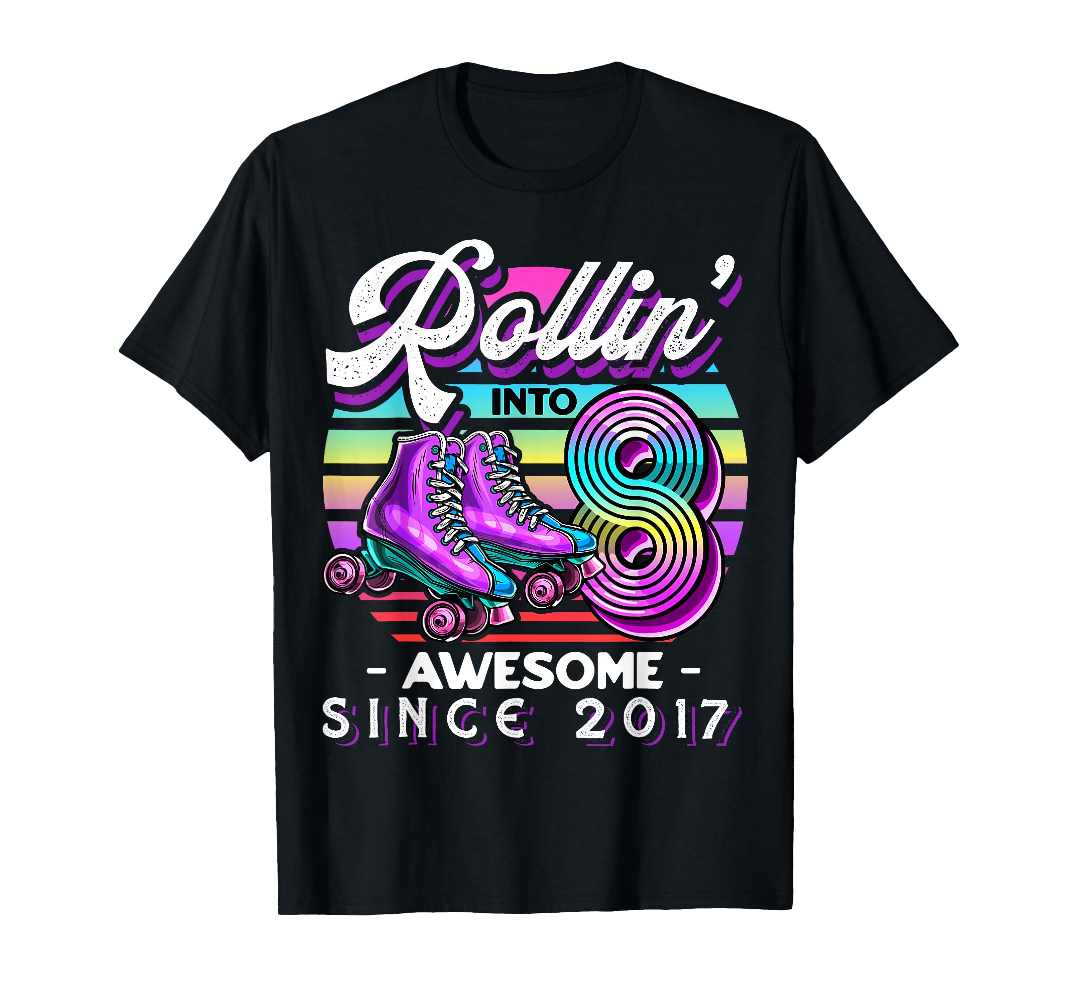 Birthday Roller Skating 8Th Rollin T-Shirt - Novelty Apparel Men Women - T-Shirt, Sweatshirt, Hoodie