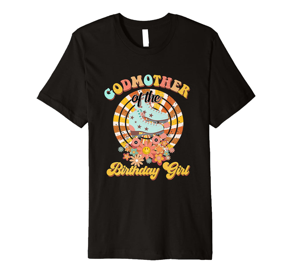 Godmother Birthday Rolling Skate Groovy T-Shirt - Graphic Print Men Women - T-Shirt, Sweatshirt, Hoodie