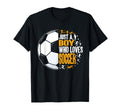 Funny Just Who Loves Soccer T-Shirt - Streetwear Style for Adults - T-Shirt, Sweatshirt, Hoodie