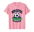 Mom Duties Soccer Game Day T-Shirt - Novelty Apparel Unisex - T-Shirt, Sweatshirt, Hoodie
