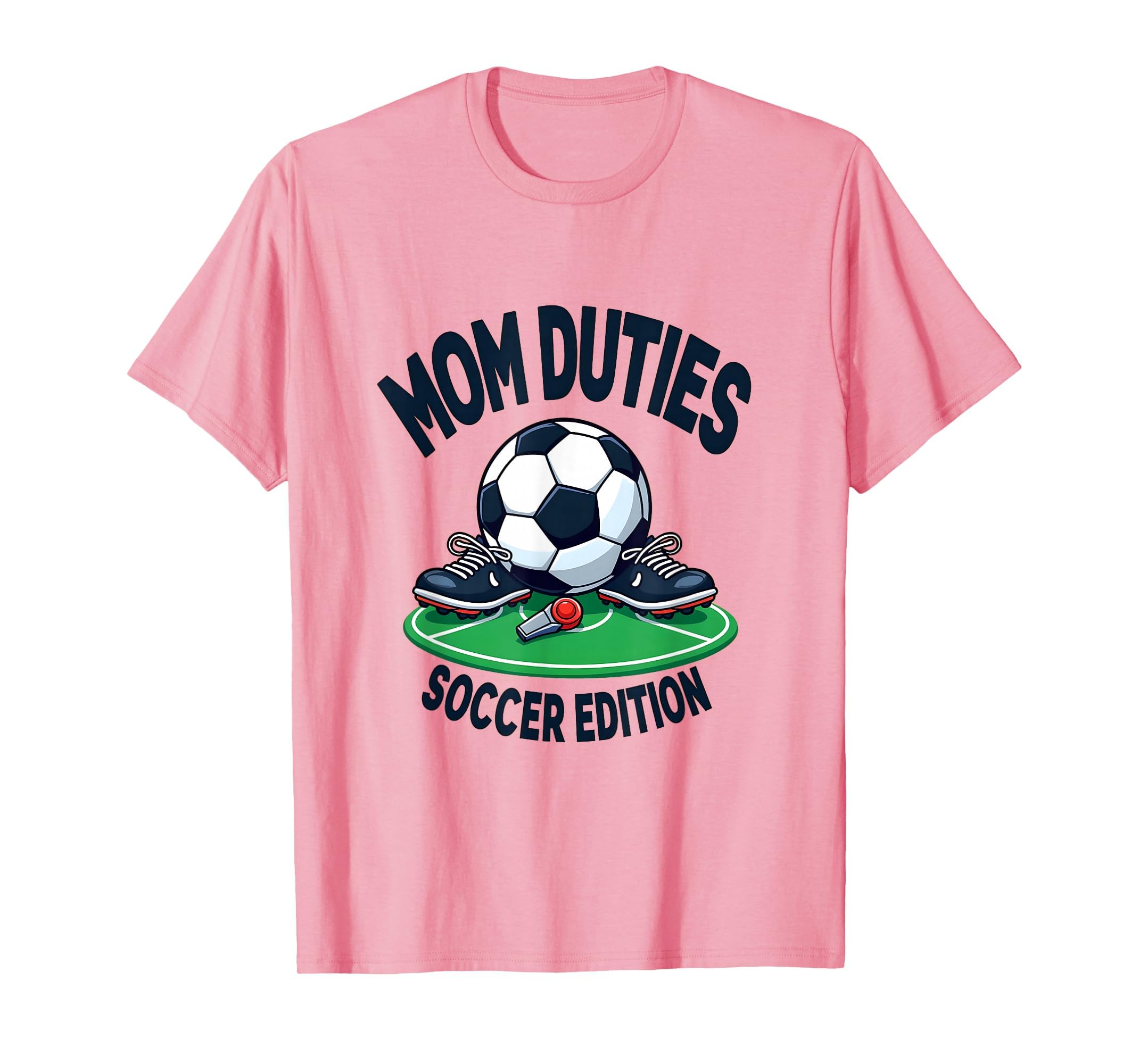 Mom Duties Soccer Game Day T-Shirt - Novelty Apparel Unisex - T-Shirt, Sweatshirt, Hoodie