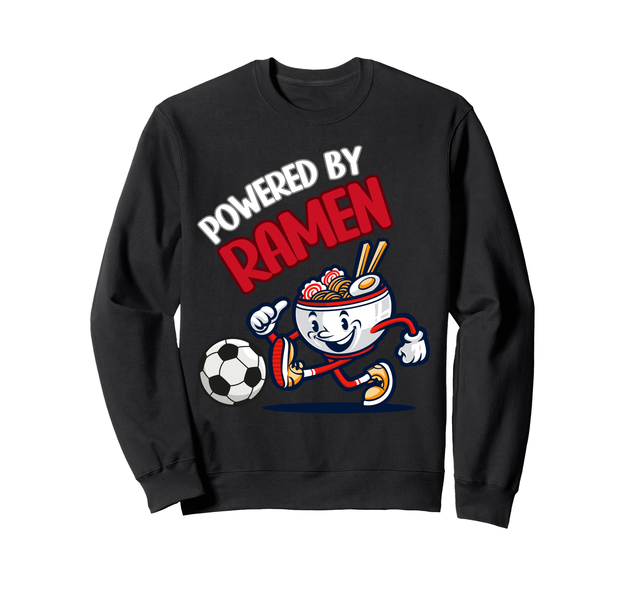 Powered Ramen Funny Ramen Bowl Sweatshirt - Novelty Apparel for Adults - T-Shirt, Sweatshirt, Hoodie