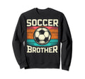 Soccer Brother Family Matching Team Sweatshirt - Streetwear Style Unisex - T-Shirt, Sweatshirt, Hoodie