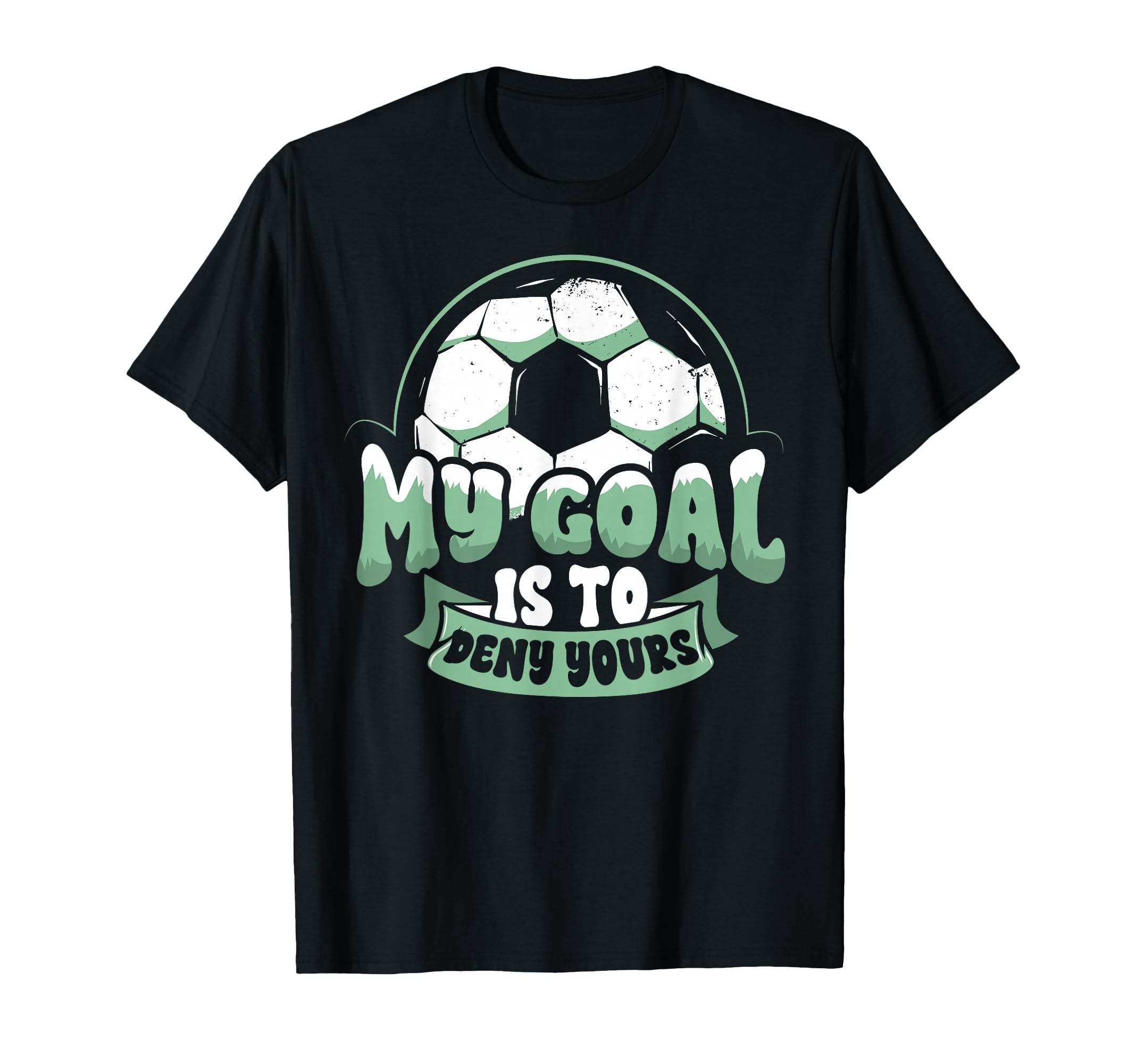 Soccer Player Goalie Goalkeeper My T-Shirt - Custom Art Print for Adults - T-Shirt, Sweatshirt, Hoodie