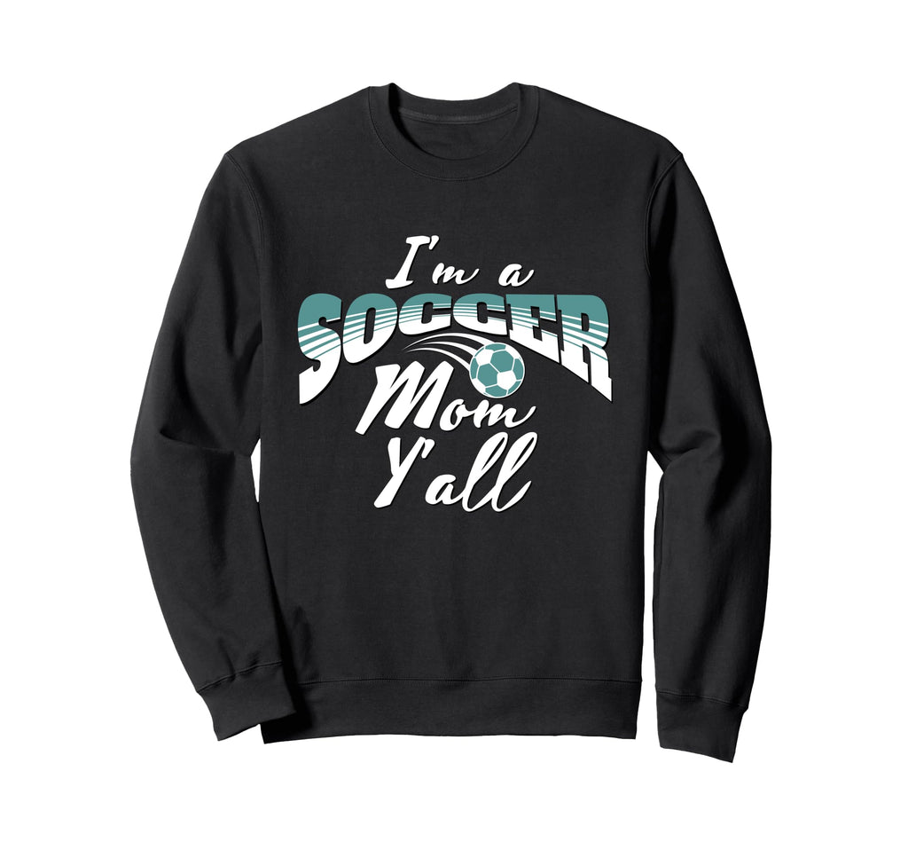 Mom Soccer Lover Soccer Mom Gift Teal Sweatshirt - Graphic Print Men Women - T-Shirt, Sweatshirt, Hoodie