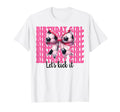 Birthday Lets Kick It Soccer Mom Mama T-Shirt - Minimalist Print Men Women - T-Shirt, Sweatshirt, Hoodie