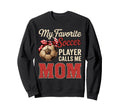 My Favorite Soccer Player Calls Sweatshirt - Custom Art Print for Adults - T-Shirt, Sweatshirt, Hoodie