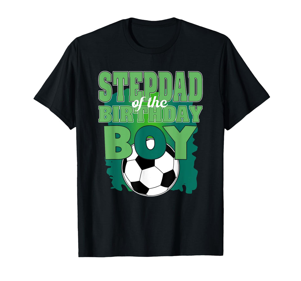 Stepdad Birthday Soccer Group Family T-Shirt - Trendy Graphic for Adults - T-Shirt, Sweatshirt, Hoodie