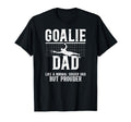 Soccer Goalie Dad Soccer Keeper Dad T-Shirt - Fun Novelty Design Men Women - T-Shirt, Sweatshirt, Hoodie