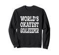 Worlds Okayest Goalkeeper Funny Sweatshirt - Minimalist Print for Adults - T-Shirt, Sweatshirt, Hoodie