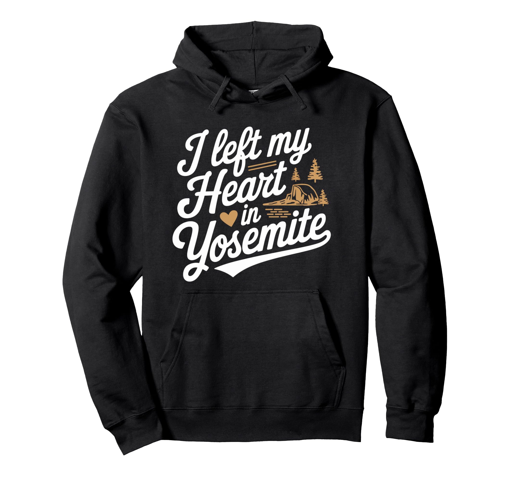 I Left My Heart Yosemite National Park Hoodie - Novelty Apparel for Adults - T-Shirt, Sweatshirt, Hoodie