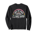 Take Me Back To 80S Cassette Roller Sweatshirt - Custom Art Print Men Women - T-Shirt, Sweatshirt, Hoodie