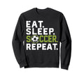 Eat Sleep Soccer Repeat Funny Soccer Sweatshirt - Graphic Print for Adults - T-Shirt, Sweatshirt, Hoodie